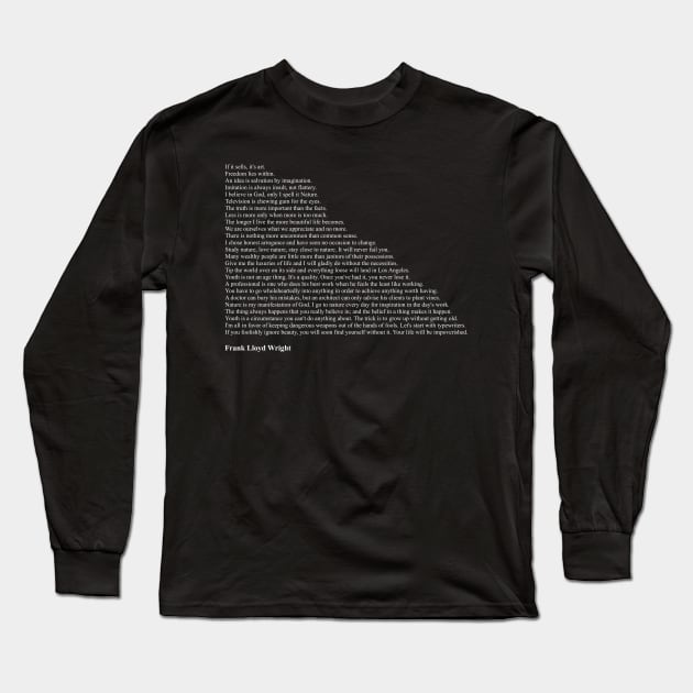 Frank Lloyd Wright Quotes Long Sleeve T-Shirt by qqqueiru